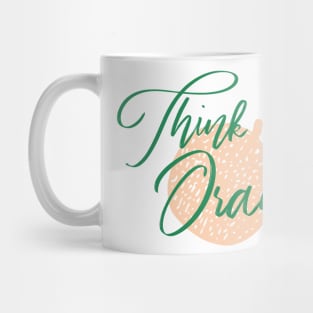 Think Orange Mug